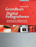 Grundkurs Digital Fotografieren