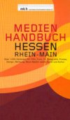 Medienhandbuch Hessen Rhein-Main 2002