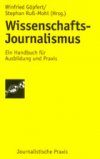 Wissenschaftsjournalismus - Ein Handbuch
