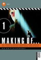 Making of... Bd. 1 Wie ein Film entsteht