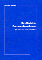 Das Recht in Presseunternehmen - Ein Handbuch für die Praxis