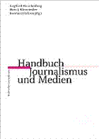 Handbuch Journalismus und Medien