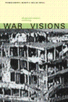 War Visions. Bildkommunikation und Krieg